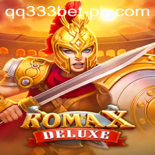 Exploring the Thrills of RomaXDeluxe: A Glimpse into the World of qq333bet