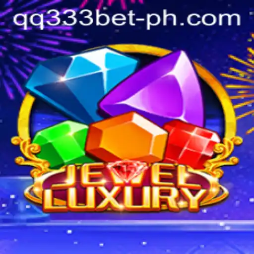Discover the Exquisite World of JewelLuxury and Unravel the Mysteries of QQ333Bet