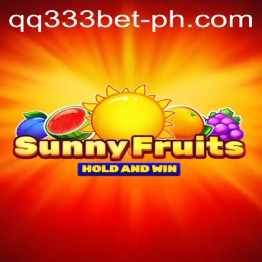 Exploring the Exciting World of SunnyFruits on qq333bet